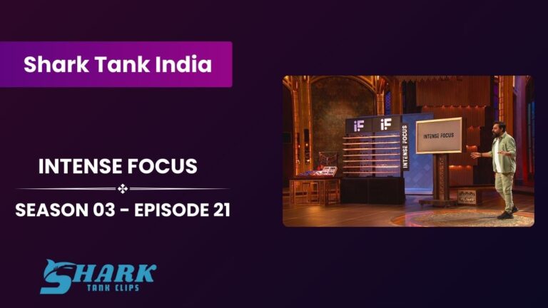 Intense Focus Update Shark Tank India (Season 03) | Episode 21