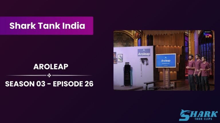 Aroleap Update 2024 | Shark Tank India Season 03
