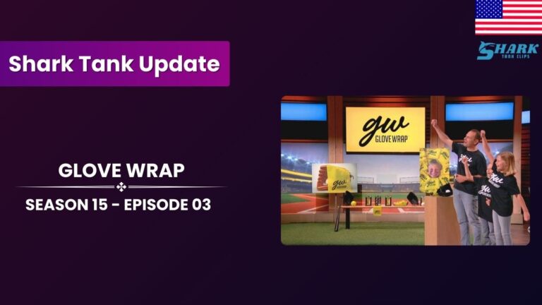 Glove Wrap Update | Shark Tank Season 15