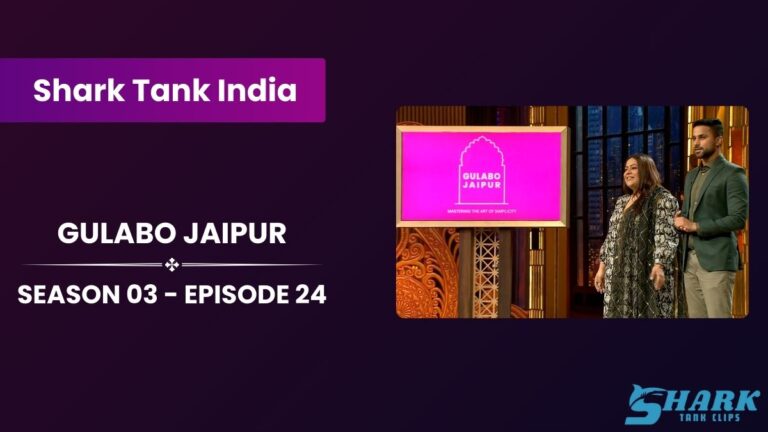 Gulabo Jaipur Update | Shark Tank India Season 03
